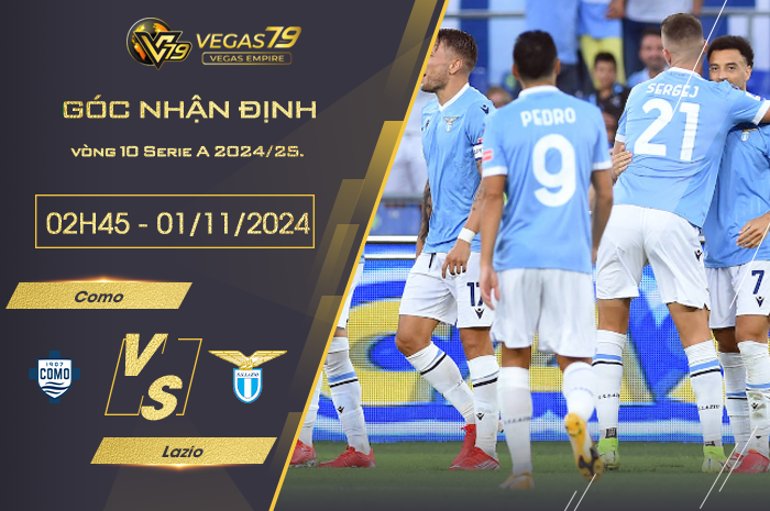 Nhận định Como vs Lazio 02h45 ngày 01/11