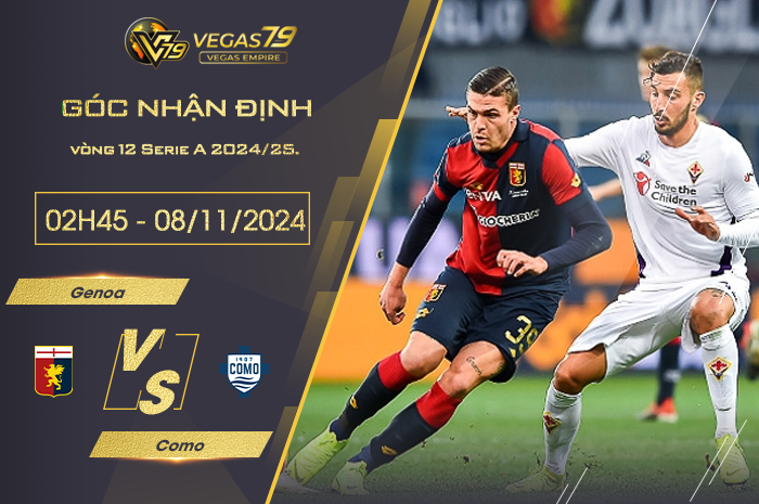 Nhận định Genoa vs Como 02h45 ngày 8/11